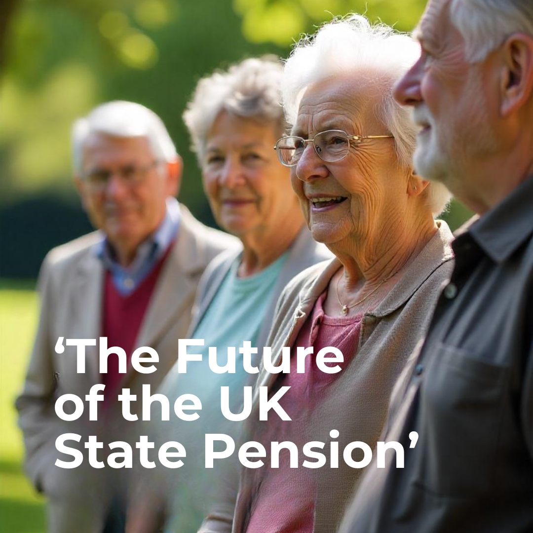 The Future of the UK State Pension.